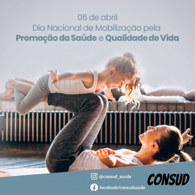  Dia Nacional de Mobilização pela Promoção da Saúde e Qualidade de Vida.