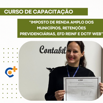 Curso de capacitação:  Imposto de Renda Amplo dos Municípios, retenções Previdenciárias, EFD REINF e DCTF Web” 