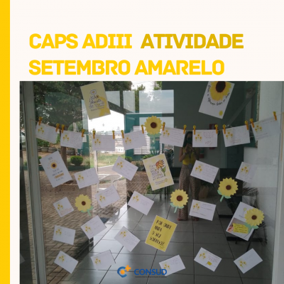 CAPS ADIII - ATIVIDADE SETEMBRO AMARELO