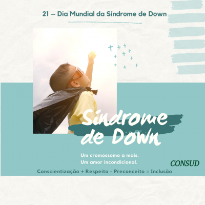 O Dia Mundial da Síndrome de Down