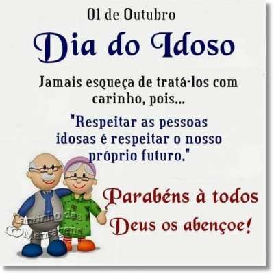 Feliz dia do IDOSO 